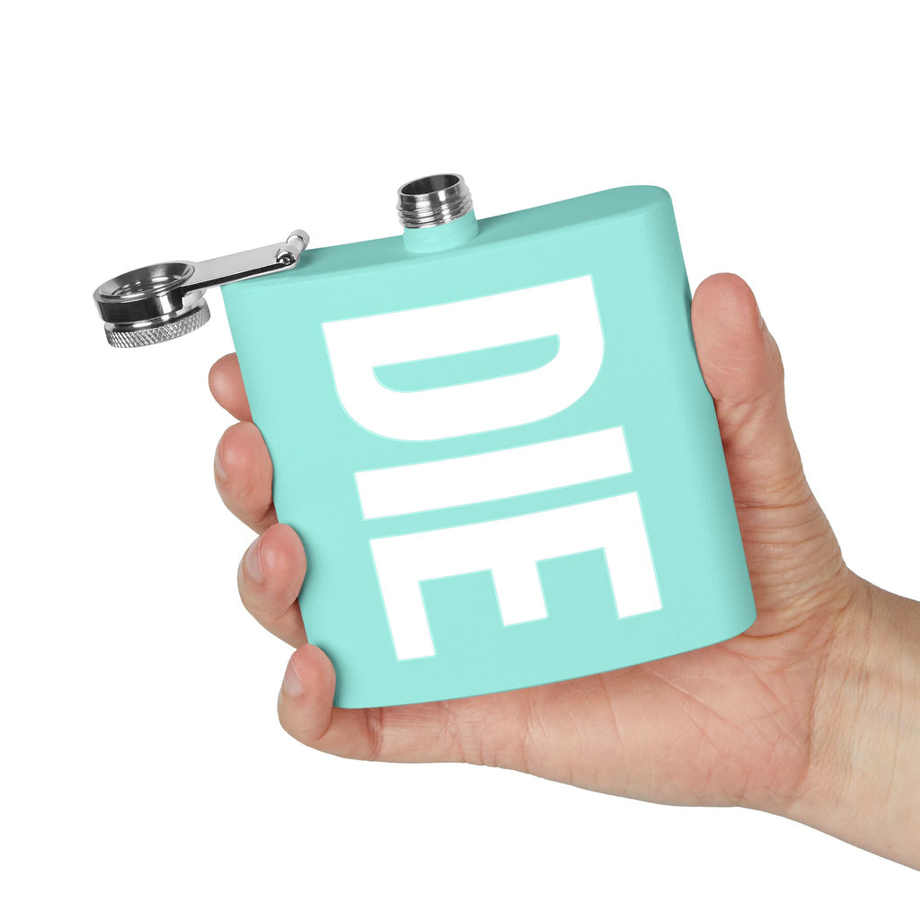 DIE | ONLY 6OZ. | STAINLESS STEEL FLASK