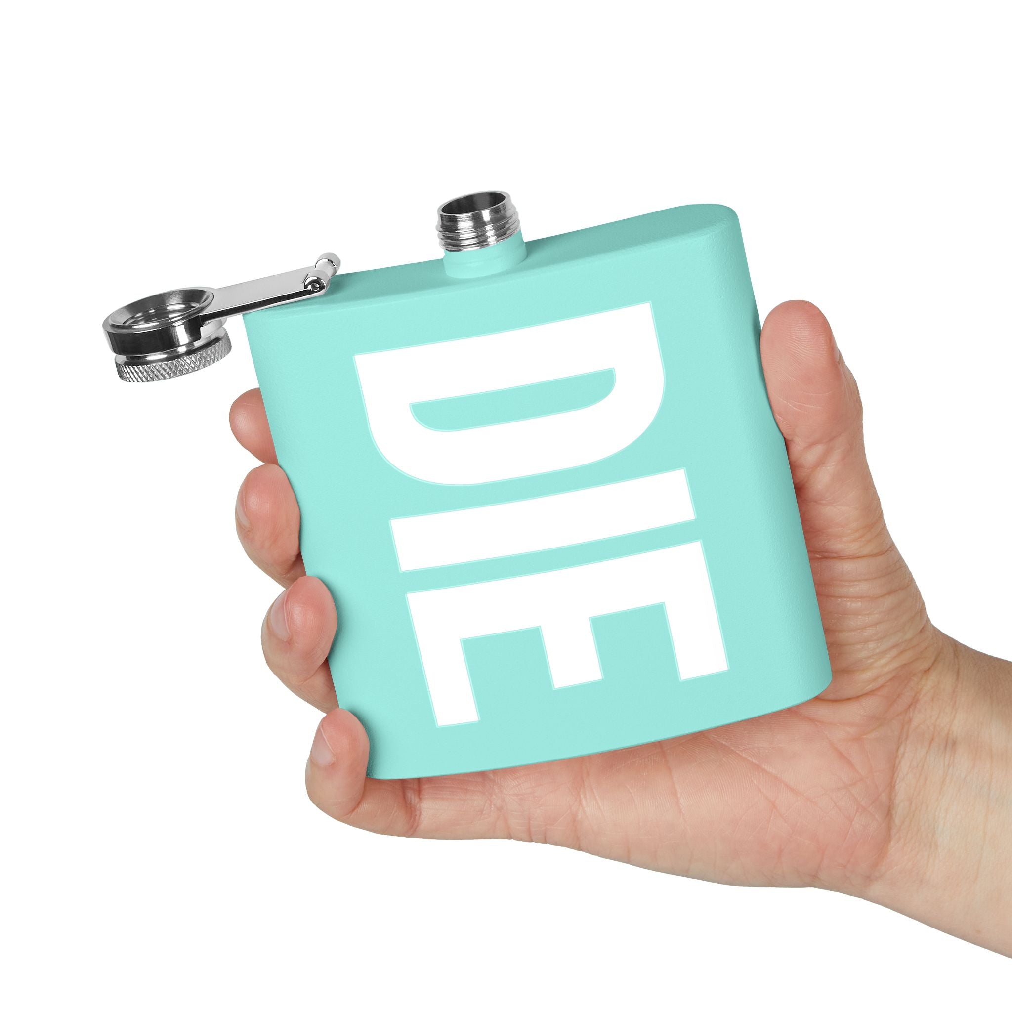 DIE | ONLY 6OZ. | STAINLESS STEEL FLASK