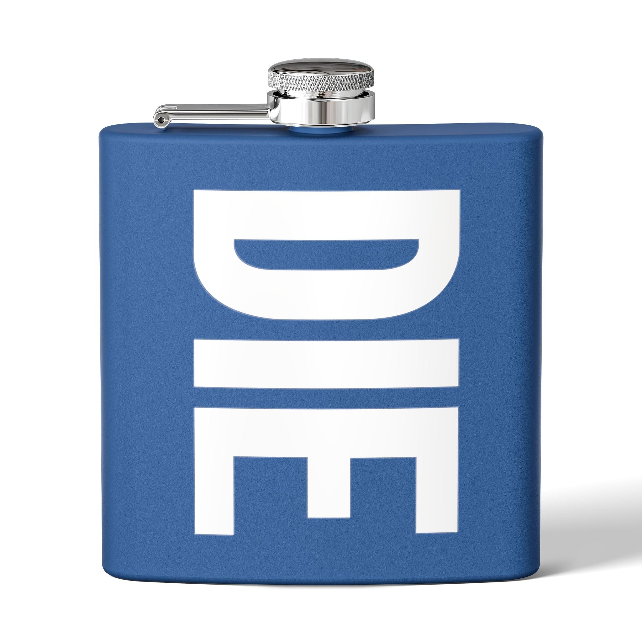 DIE | ONLY 6OZ. | STAINLESS STEEL FLASK
